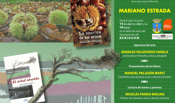 Presentación de los libros "La sonrisa de los erizos" y "El árbol abatido" de Mariano Estrada