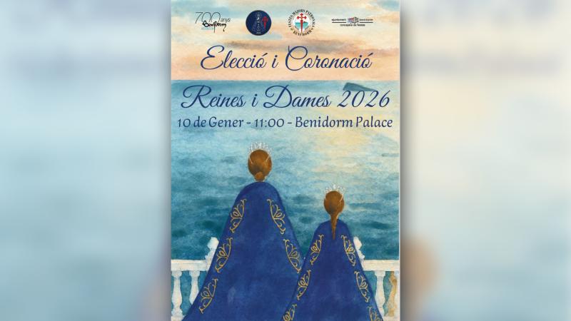 Benidorm celebra este sábado la Elección y Coronación de las reinas de las Festes Majors Patronals de 2026