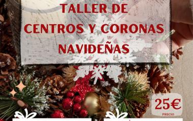 Talleres de adornos navideños: centros y coronas.