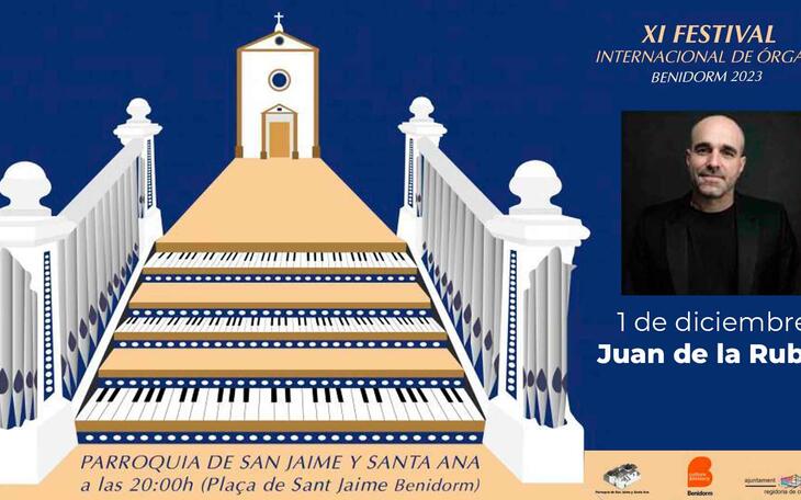 El XI Festival Internacional de Órgano de Benidorm vuelve mañana viernes con Juan de la Rubia