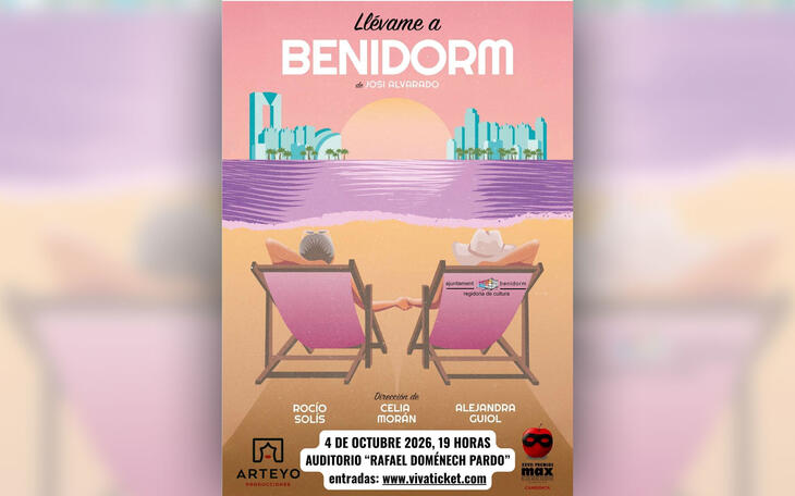 Cultura acerca el teatro al Centro Cultural con la obra ‘Llévame a Benidorm’ el próximo 4 de octubre